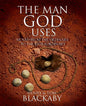 The Man God Uses: Moved from the Ordinary to the Extraordinary - Paperback