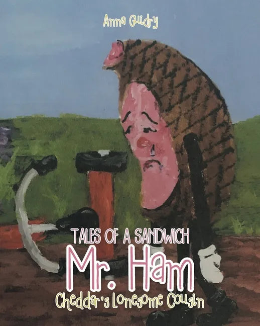 Mr. Ham: Cheddar's Lonesome Cousin - Paperback