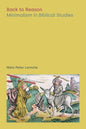 Back to Reason: Minimalism in Biblical Studies - Paperback