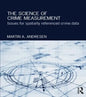 The Science of Crime Measurement: Issues for Spatially-Referenced Crime Data - Paperback