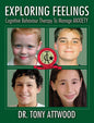 Exploring Feelings: Cognitive Behaviour Therapy to Manage Anxiety - Paperback