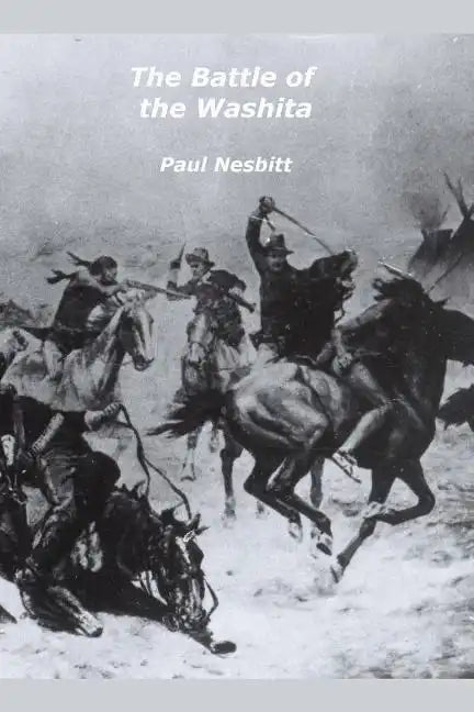 The Battle of the Washita: The Conquest of the Southern Plains - Paperback