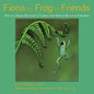 Fiona the Frog and Friends: One of a Series Devoted to Correcting Speech Delays in Children - Paperback