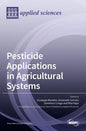 Pesticide Applications in Agricultural Systems - Hardcover