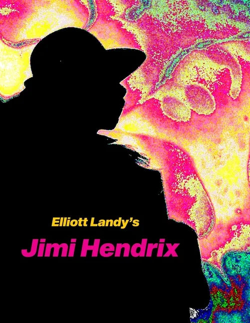 Elliott Landy's Jimi Hendrix: Favorite Photos with a story by Al Aronowitz - Paperback