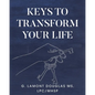 Keys To Transform Your Life - Paperback