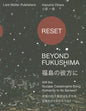 Reset: Beyond Fukushima: Will the Nuclear Catastrophe Bring Humanity to Its Senses? - Paperback
