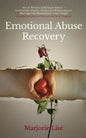 Emotional Abuse Recovery: Men & Women Suffering in Silence - Emotionally Abusive, Destructive Relationship or Marriage with Manipulative, Toxic - Paperback