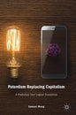 Patentism Replacing Capitalism: A Prediction from Logical Economics - Hardcover