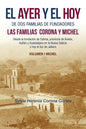 El Ayer Y El Hoy De Dos Familias De Fundadores Las Familias Corona Y Michel: Desde La Fundación De Colima, Provincia De Ávalos, Autlán Y Guadalajara E - Paperback