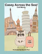 Casey Across the Sea! - Paperback