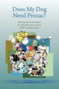 Does My Dog Need Prozac?: Musings and sound advice on living with a shy, anxious, fearful or reactive dog - Paperback