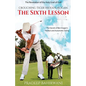 Crouching Tiger Hidden Hogan: The Sixth Lesson: The Secret of Ben Hogan's Perfect and Automatic Swing - Paperback