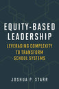 Equity-Based Leadership: Leveraging Complexity to Transform School Systems - Paperback