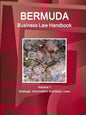 Bermuda Business Law Handbook Volume 1 Strategic Information and Basic Laws - Paperback