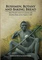 Bushmen, Botany and Baking Bread: Mary Pocock's record of a journey with Dorothea Bleek across Angola in 1925 - Paperback