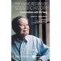 Living Record of Scientific History, The: Conversations with C N Yang - Hardcover