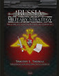 Russia Military Strategy: Impacting 21st Century Reform and Geopolitics - Paperback
