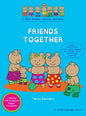 Friends Together: A Bear Buddies Learning Adventure: learn and practice early social language for making friends and playing together - Hardcover