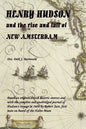 HENRY HUDSON and the rise and fall of NEW AMSTERDAM - Paperback