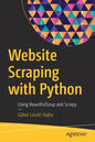 Website Scraping with Python: Using Beautifulsoup and Scrapy - Paperback