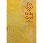 No God or Only God - Paperback