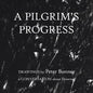 A Pilgrim's Progress: Drawings by Peter Bonner a Conversation About Drawing - Paperback