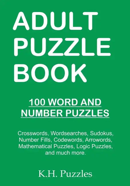 Adult Puzzle Book: 100 Word and Number Puzzles - Paperback
