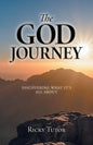 The God Journey: Discovering What It's All About - Paperback