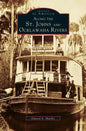 Along the St. Johns and Ocklawaha Rivers - Hardcover