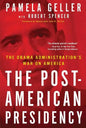 Post-American Presidency: The Obama Administration's War on America - Paperback