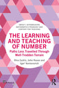 The Learning and Teaching of Number: Paths Less Travelled Through Well-Trodden Terrain - Paperback