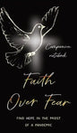 Faith Over Fear: Find Hope in the Midst of a Pandemic: Companion notebook edition - Hardcover