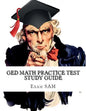 GED Math Practice Test Study Guide: 250 GED Math Questions with Step-by-Step Solutions - Paperback