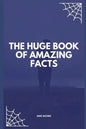 The Huge Book of Amazing Facts - Paperback
