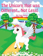 The Unicorn that was Different.. Not Less! - Paperback