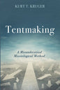 Tentmaking: A Misunderstood Missiological Method - Hardcover