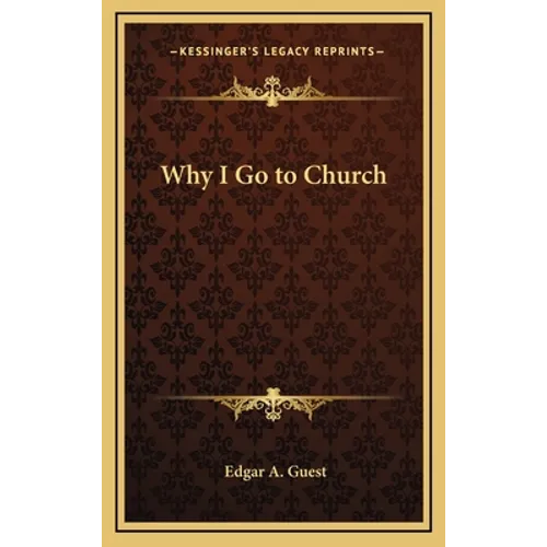Why I Go to Church - Hardcover