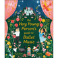 The Very Young Person's Guide to Ballet Music - Hardcover