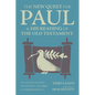 The New Quest for Paul and His Reading of the Old Testament: The Contrast Between the Letter & the Spirit in 2 Corinthians 3:1-18 - Paperback