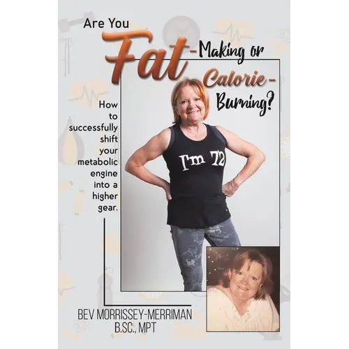 Are You Fat-Making or Calorie-Burning? - Paperback