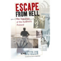 Escape from Hell: The True Story of the Auschwitz Protocol - Paperback