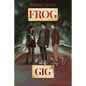 Frog Gig - Paperback