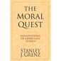 The Moral Quest: Foundations of Christian Ethics - Paperback