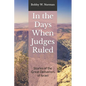 In the Days When Judges Ruled: Stories of the Great Deliverers of Israel - Paperback