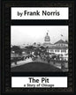 The Pit: A Story of Chicago(1903), by Frank Norris (Penguin Classics) - Paperback