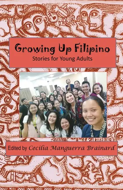 Growing Up Filipino: Stories for Young Adults - Paperback