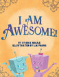 I Am Awesome! - Paperback