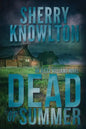 Dead of Summer: An Alexa Williams Novel - Paperback