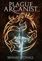 Plague Arcanist - Hardcover